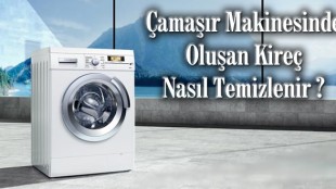 Çamaşır makineniz kireç tuttuysa ?